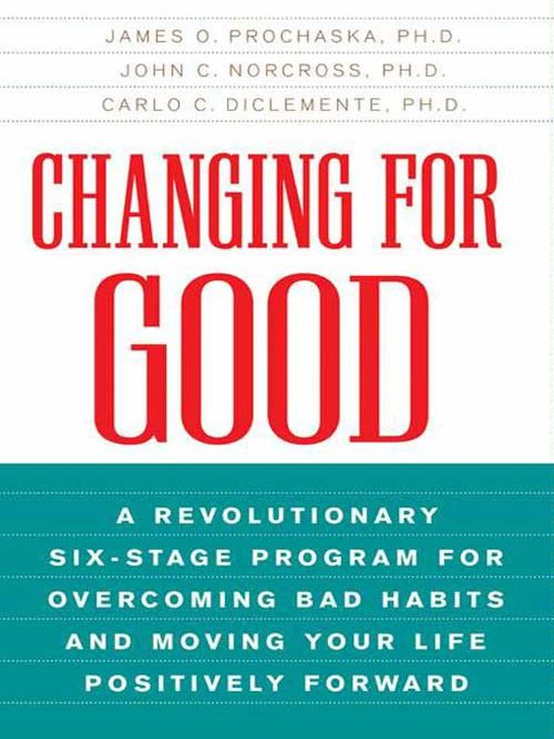 Title details for Changing for Good by James O. Prochaska - Available